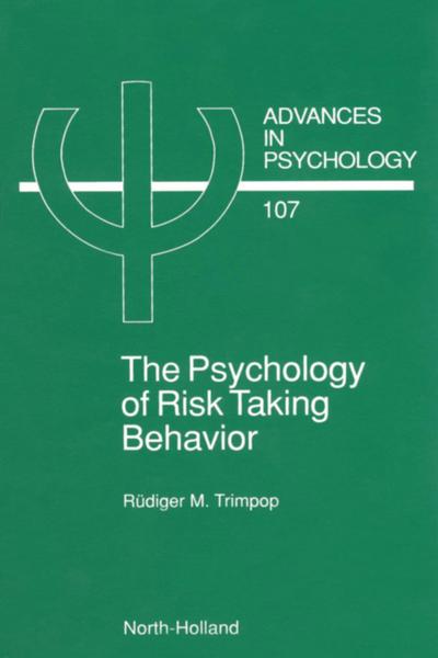 The Psychology of Risk Taking Behavior