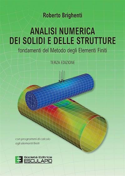 Analisi Numerica dei Solidi e delle Strutture