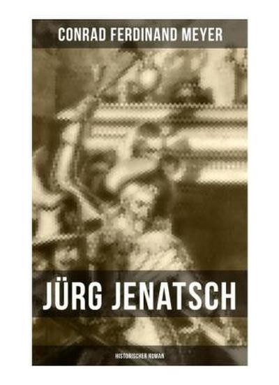 Jürg Jenatsch (Historischer Roman)