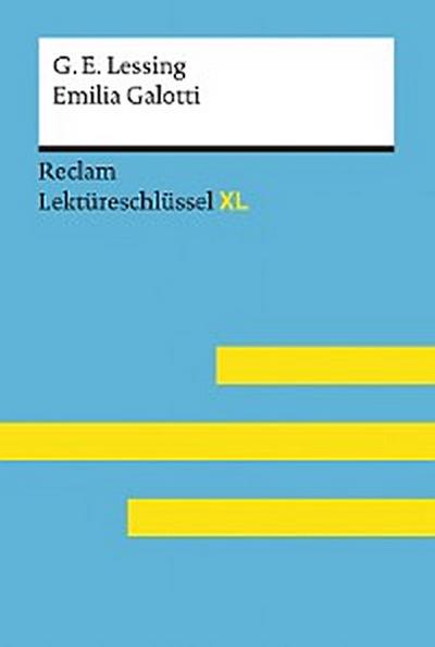 Emilia Galotti von Gotthold Ephraim Lessing: Reclam Lektüreschlüssel XL