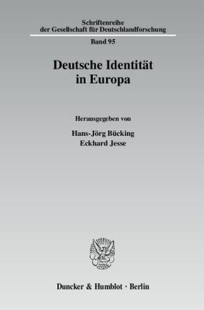 Deutsche Identität in Europa.