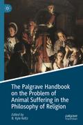 The Palgrave Handbook on the Problem of Animal Suffering in the Philosophy of Religion