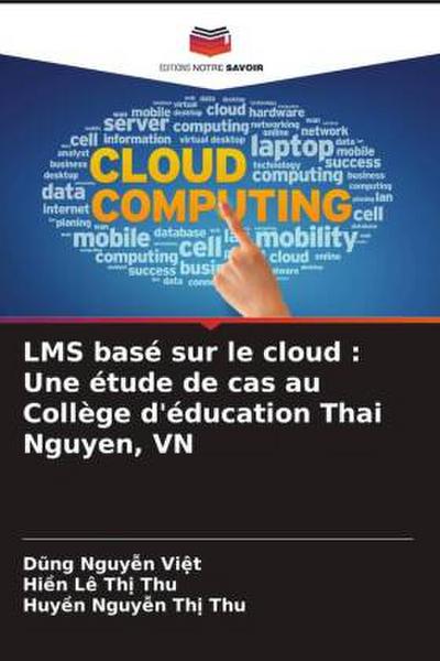 LMS basé sur le cloud : Une étude de cas au Collège d’éducation Thai Nguyen, VN