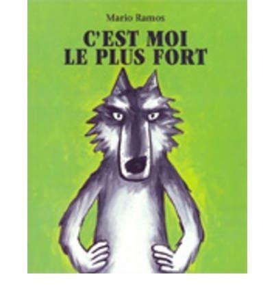 C’est moi le plus fort