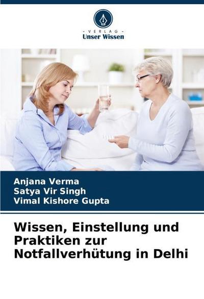 Wissen, Einstellung und Praktiken zur Notfallverhütung in Delhi
