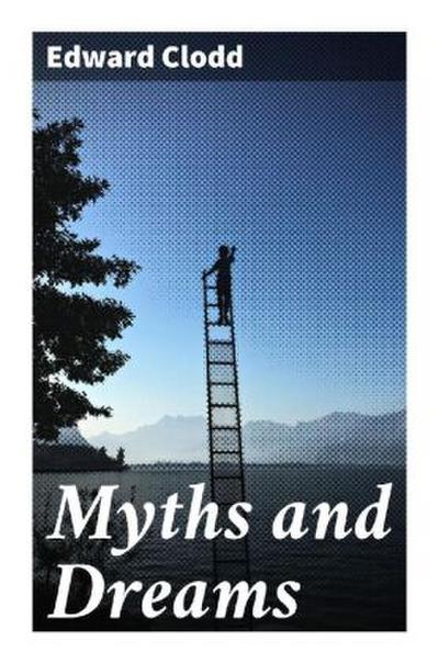 Myths and Dreams