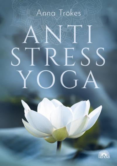 Anti-Stress-Yoga