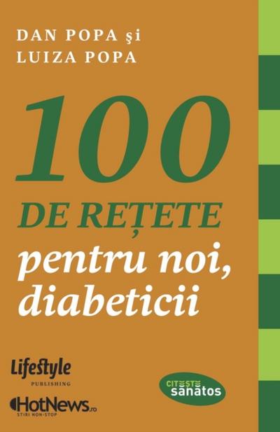 100 de rețete pentru noi, diabeticii