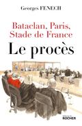 Bataclan, Paris, Stade de France : le procès