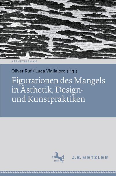 Figurationen des Mangels in Ästhetik, Design- und Kunstpraktiken
