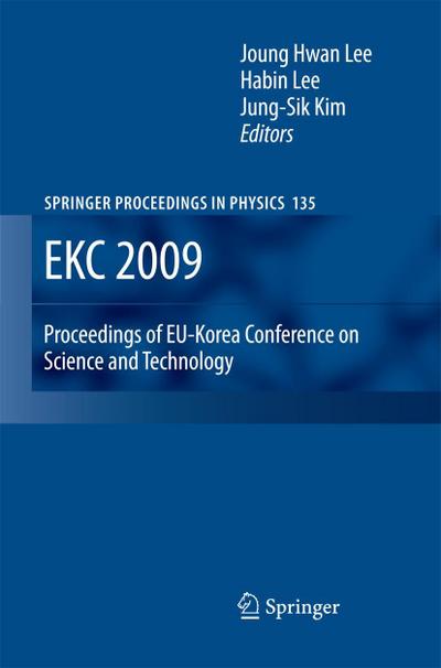 EKC 2009 Proceedings of EU-Korea Conference on Science and Technology