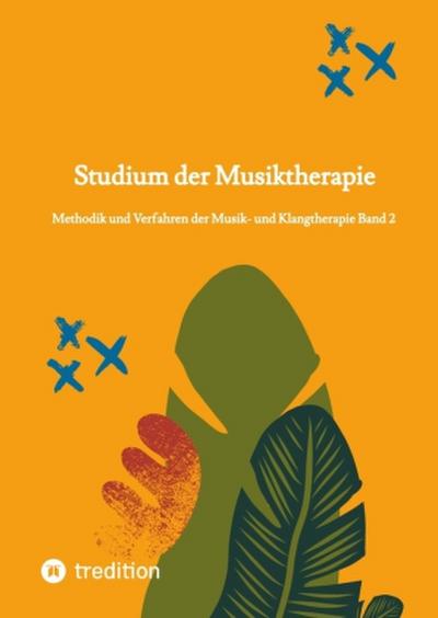 Studium der Musiktherapie Band 2