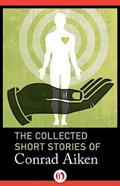 Collected Short Stories of Conrad Aiken