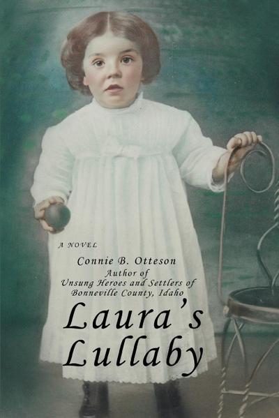Laura's Lullaby - Connie B. Otteson
