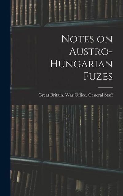 Notes on Austro-Hungarian Fuzes
