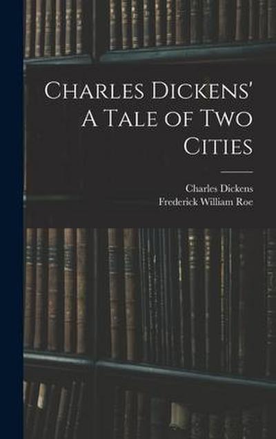 Charles Dickens’ A Tale of Two Cities