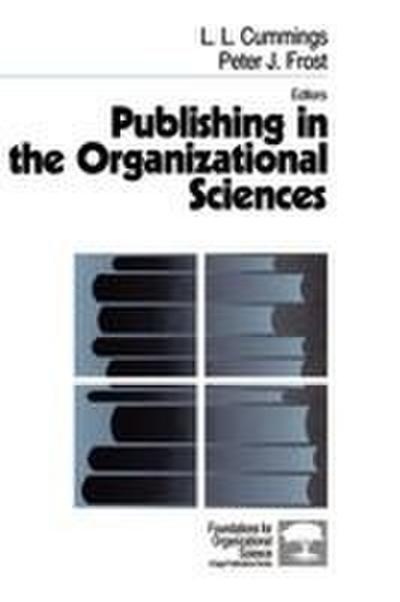 Publishing in the Organizational Sciences
