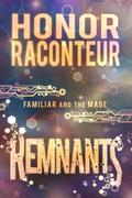 Remnants (Familiar and the Mage, #3)