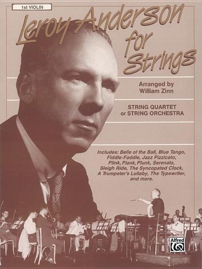 Leroy Anderson for Strings: 1st Violin - William Zinn