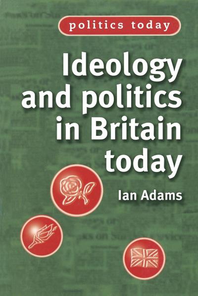 Ideology and politics in Britain today