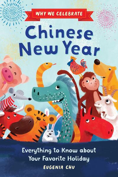 Why We Celebrate Chinese New Year
