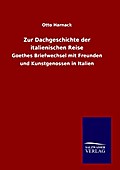 Zur Dachgeschichte der italienischen Reise