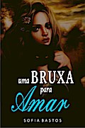 Uma bruxa para amar