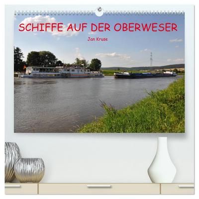 Schiffe auf der Oberweser (hochwertiger Premium Wandkalender 2026 DIN A2 quer), Kunstdruck in Hochglanz