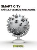 Smart City: Hacía la gestión inteligente