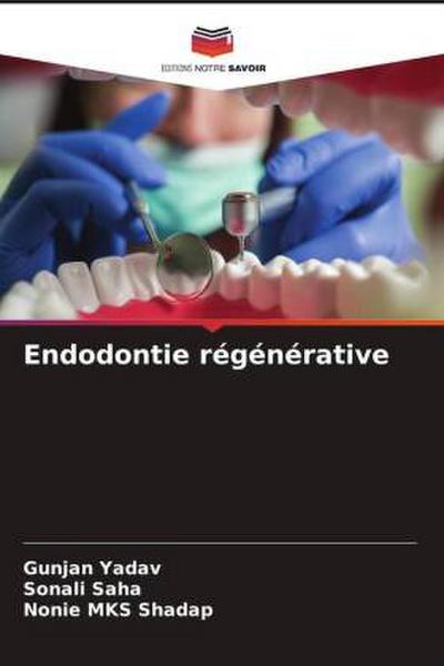 Endodontie régénérative