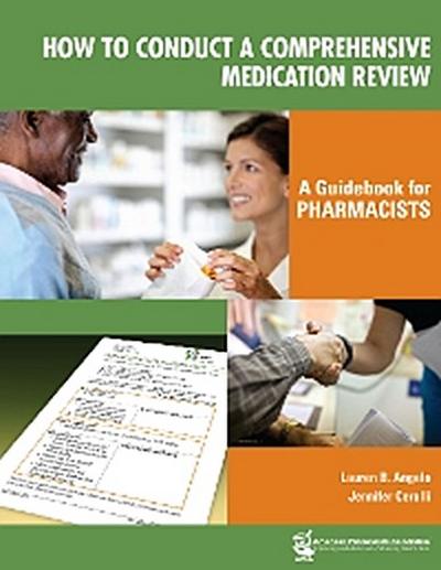 How to Conduct a Comprehensive Medication Review: A Guidebook for Pharmacists