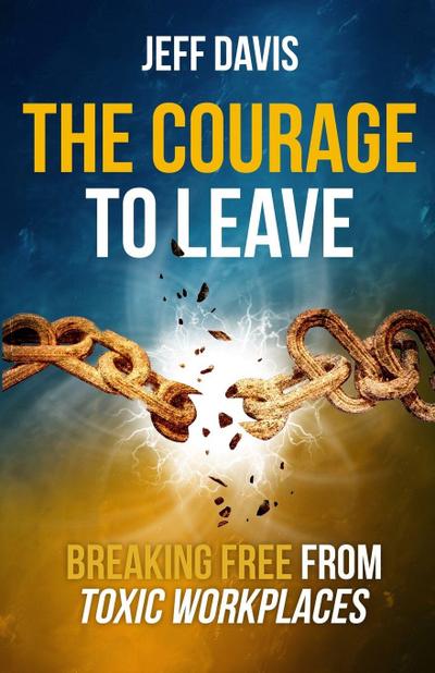 The Courage To Leave