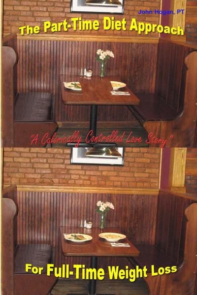 The Part-Time Diet Approach For Full-Time Weight Loss