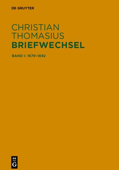 Christian Thomasius: Briefwechsel Briefe 1679-1692