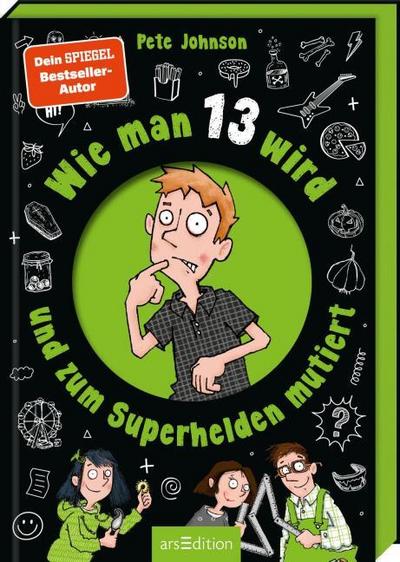 Wie man 13 wird und zum Superhelden mutiert