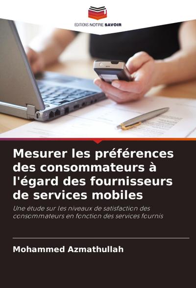Mesurer les préférences des consommateurs à l’égard des fournisseurs de services mobiles