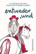 entweder, und