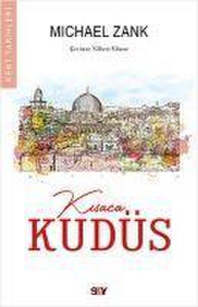 Kisaca Kudüs