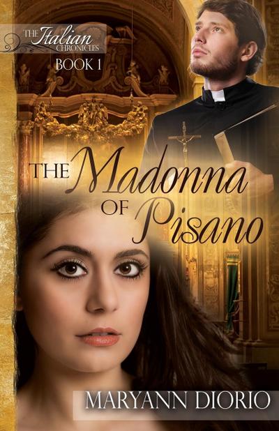 The Madonna of Pisano (The Italian Chronicles Trilogy, #1)