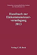 Handbuch zur Einkommensteuerveranlagung 2013: Rechtsstand: 1. Januar 2014