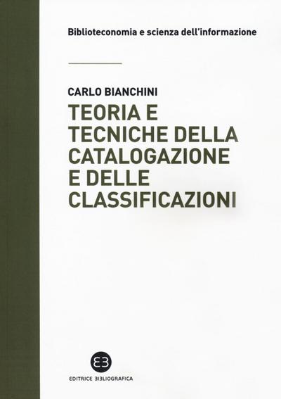 Bianchini, C: Teoria e tecniche della catalogazione e delle