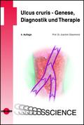 Ulcus cruris - Genese, Diagnostik und Therapie