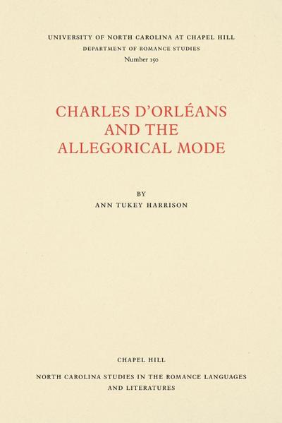 Charles d’Orléans and the Allegorical Mode