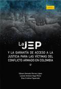 La JEP y la garantía de acceso a la justicia para las víctimas del conflicto armado en Colombia