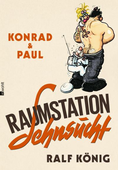 Konrad & Paul: Raumstation Sehnsu