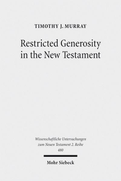 Restricted Generosity in the New Testament