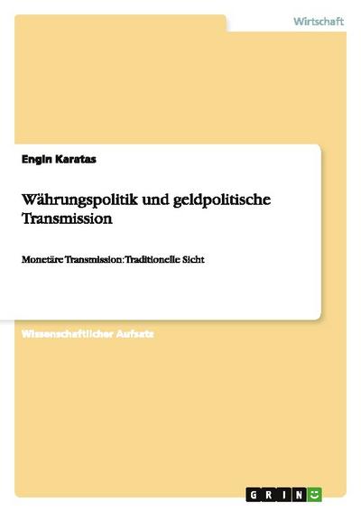 Währungspolitik und geldpolitische Transmission