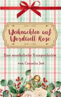 Weihnachten auf Wordwell Rose