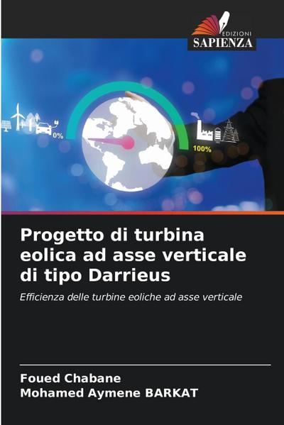 Progetto di turbina eolica ad asse verticale di tipo Darrieus