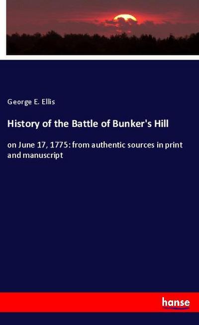 History of the Battle of Bunker’s Hill